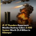 Pakistan destroys India’s S-400 air defence system in Adampur